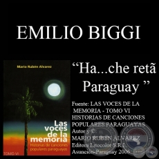 HA ... CHE RETÃ PARAGUAY - Música: EMILIO BIGGI